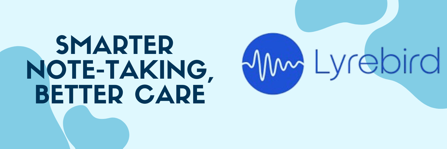 Why We’re Using Lyrebird Dictate Scribe at Walker Street Doctors