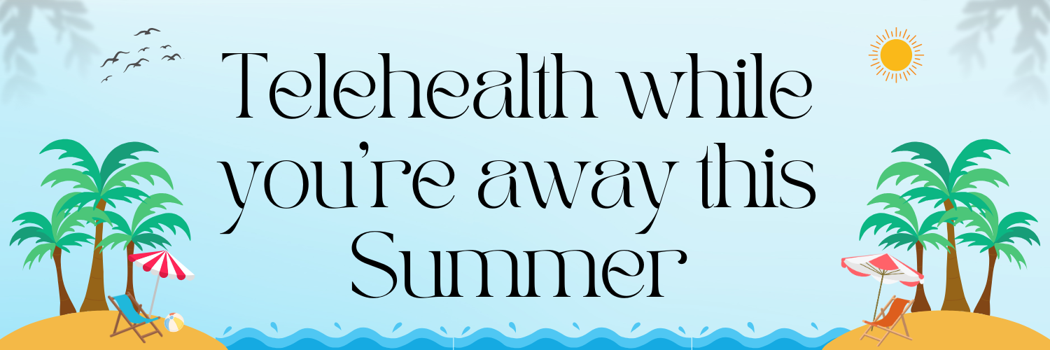 Wherever You Are This Summer, We're Still Here for You