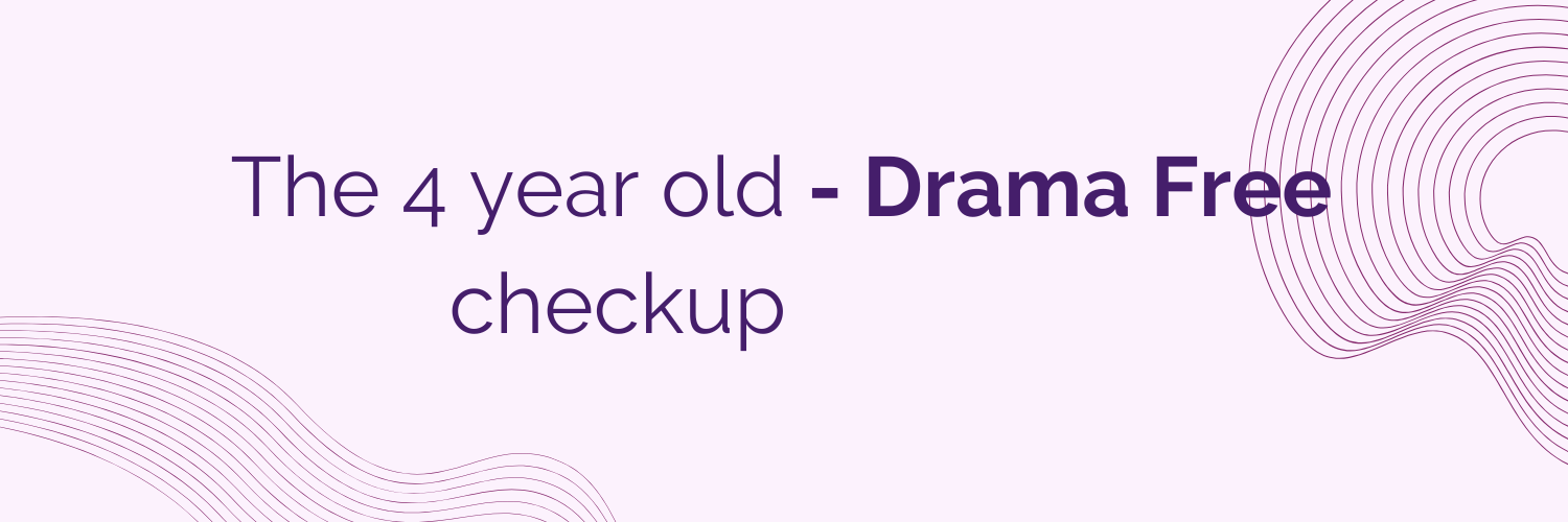 The 4-Year-Old Check-Up: How to Keep It Drama-Free